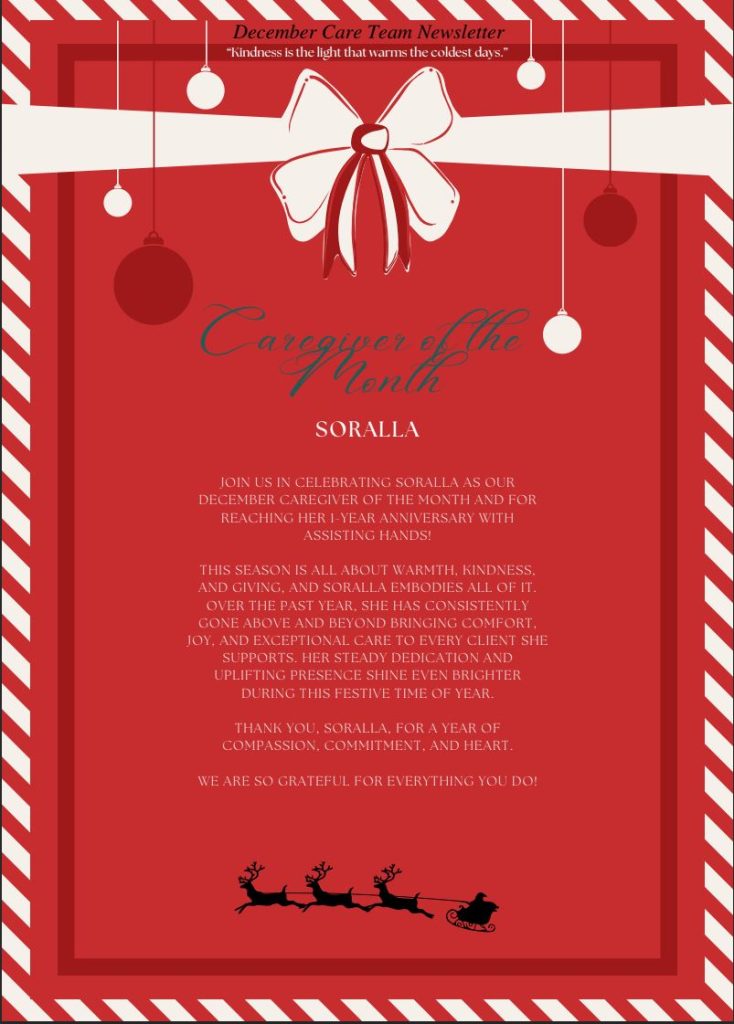 Red holiday-themed “December Caregiver of the Month” graphic featuring a large white bow, hanging ornaments, candy-cane border, and text honoring Soralla for her kindness, dedication, and one-year anniversary with Assisting Hands Home Car