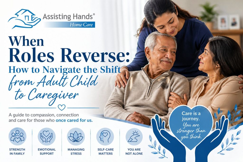When Roles Reverse How to Navigate the Shift from Adult Child to Caregiver