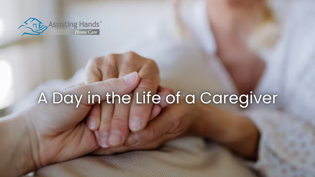 A Day in the Life of a Caregiver