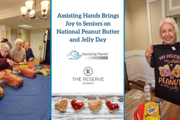 Assisting Hands Celebrates National Peanut Butter and Jelly Day With Seniors at Reserve of Geneva