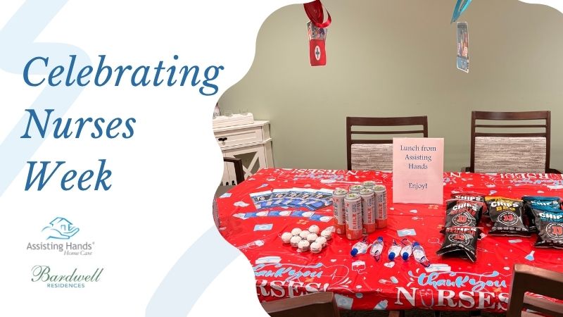 Assisting Hands Batavia Celebrates Nurses Week at The Bardwell Residences