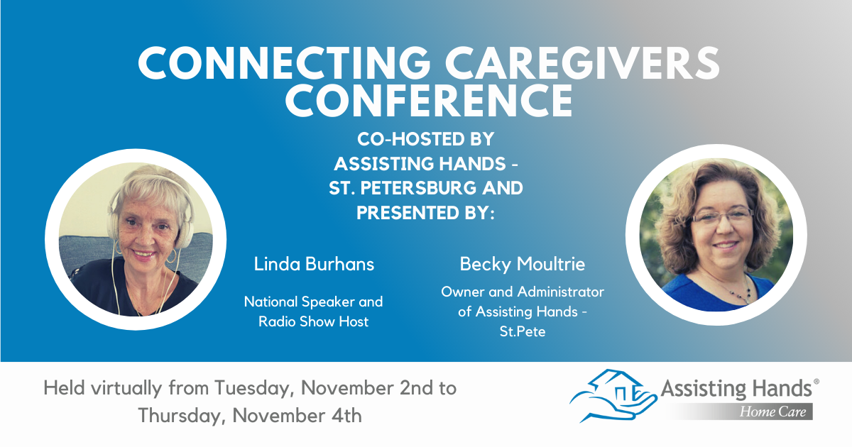 Connecting Caregivers Conference, presented by Becky Moultrie and Linda Burhans