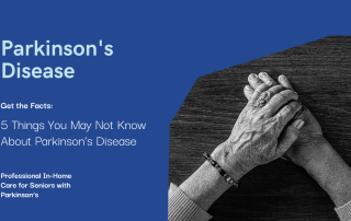 5 Things You May Not Know About Parkinson’s Disease