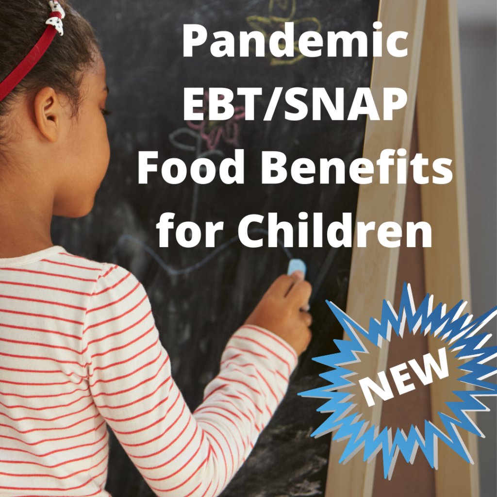 Pandemic EBT/SNAP Food Benefits for Children
