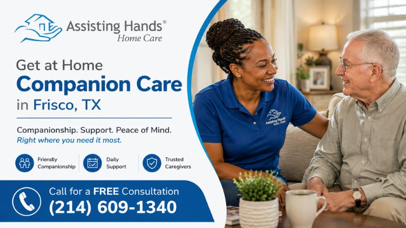 in home companion care in Frisco Texas